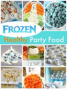 frozen themed party food is displayed in this collage with the words, healthy party food