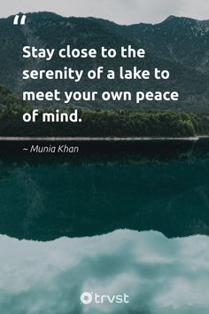 "Stay close to the serenity of a lake to meet your own peace of mind." - Munia Khan Find tranquility in the stillness of nature's mirror. Feel the calming breeze while you ponder this beautiful thought from Munia Khan. Life is better near the lake, don't you think? #trvst #quotes #wildernessnation #noplanetb #lakescape #peace #lake #serenity #lakeside #LakeQuotes 📷 @pedropiteiramonteiro Waterfall Quotes, River Quotes, Lake Quotes, Good Attitude Quotes, Lake Water, Lake Living, Frozen Lake, Autumn Quotes