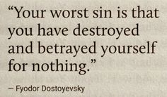 a quote from fyodor dostoyevsky about the dangers of sin