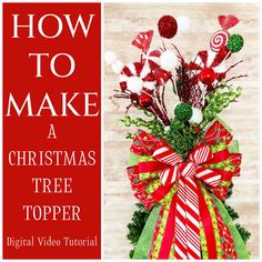 a christmas tree topper with candy canes on it and the title how to make a christmas tree topper