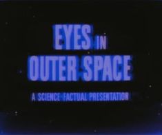 an old television screen with the words eyes in outer space