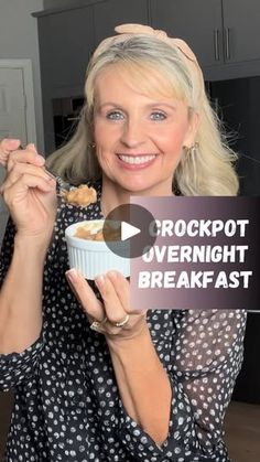 a woman holding up a sign that says crockpot overnight breakfast with oatmeal