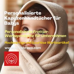 a baby wrapped in a blanket with the caption'personalisierte kapzenhandticher fur babys '