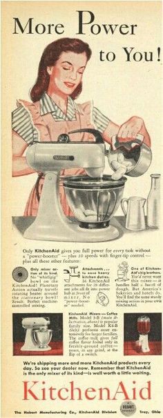 an old advertisement for kitchen aid with a woman mixing something in a mixer and the words, more power to you