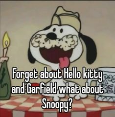 a cartoon dog sitting at a table with a candle in front of it and the caption forget about hello kitty and garfield what about snoop?