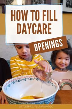 two children sitting at a table with a sign over their head that says how to fill daycare openings