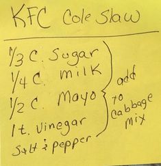 a yellow sign with writing on it that says kfc cole slaw and 3 c sugar mix