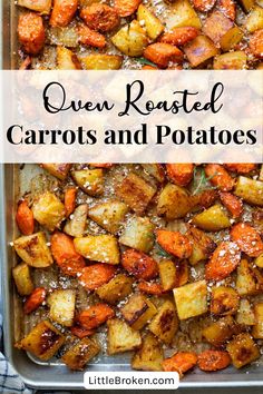 roasted carrots and potatoes in a baking pan with the title overlay reads oven roasted carrots and potatoes