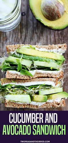 cucumber and avocado sandwich with text overlay