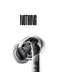 an advertisement with the words nothing in black and white, on top of a headphone