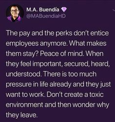 a tweet that reads, the pay and the perks don't entice employees anymore what makes them stay? peace of mind when they feel important