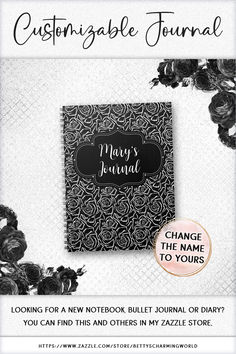 a black and white photo with the words customizable journal next to it is an image of flowers