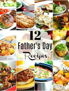 twelve father's day recipes that are delicious and easy to make for the whole family