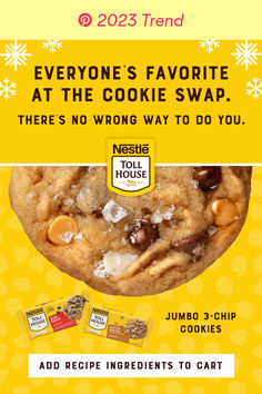 an advertisement for cookies with the words everyone's favorite at the cookie swap, there's no wrong way to do you