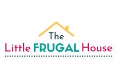 the little frugal house logo is shown in red, yellow and green colors