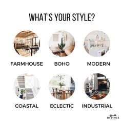 what's your style? farmhouse, boho, modern, coastal and industrial