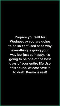 a black and white photo with the words prepare yourself for wednesday you are going to be confused as to why everything is going