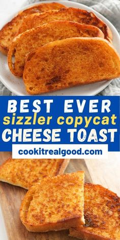 grilled cheese toast on a cutting board with the words best ever sizzler copycat cheese toast