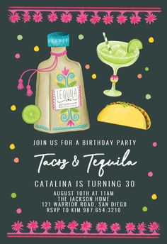 a birthday party with tacos and tequila