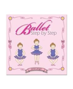 an image of ballet step by step book