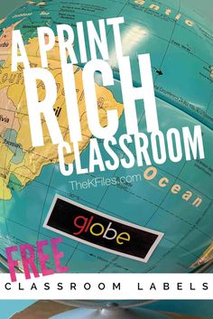 a globe with the words print rich classroom on it and an image of a globe