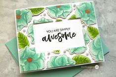 a card that says you are simply awesome with flowers and leaves on the front, and an envelope in the back