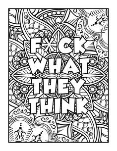 a coloring page with the words fly what they think in black and white letters, surrounded by doodles