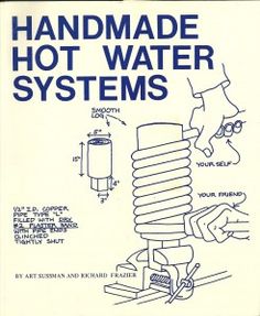 an instruction manual for the handmade hot water systems, with instructions on how to use it