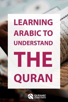 an open book with the words learning arabic to understand the quran on top of it