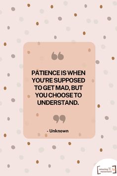 A quote about patience #Patience #Quotes #PersonalGrowth Quotes About Perservance, Patience Activities, Quotes About Patience And Love, Patience With Kids Quotes, Quotes On Patience With People, Quote About Patience, Take What You Need Board, Quotes About Having Patience