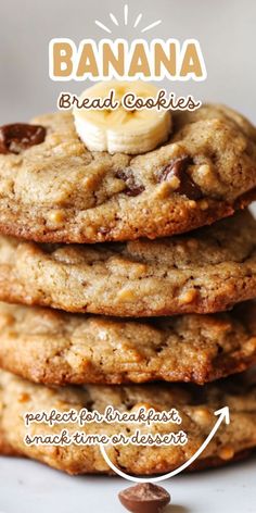 banana bread cookies are stacked on top of each other with the words, perfect for breakfast, snack time or dessert