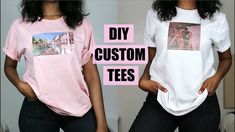 two women standing next to each other wearing t - shirts with the words diy custom tees on them