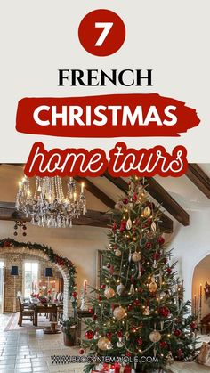 a christmas tree with the words 7 french christmas home tours