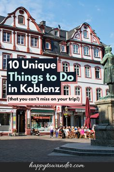 a sign that says 10 unique things to do in kolbenz