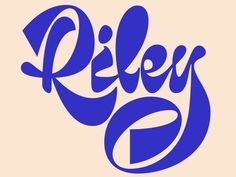 the word riley written in blue ink