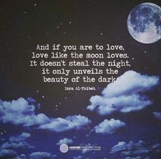 an image of the moon and clouds with a quote about love