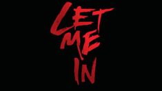 the title for let me in