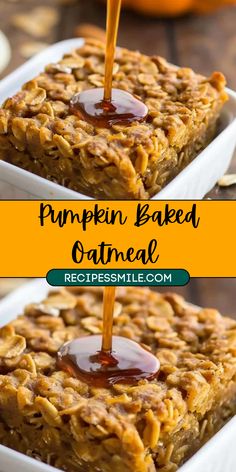 pumpkin baked oatmeal is being drizzled with caramel