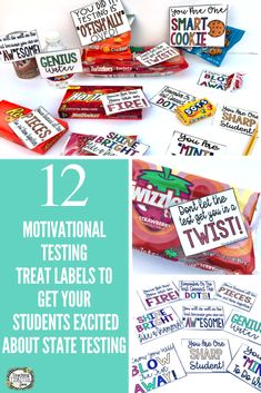 some candy bars with the text 12 motivation testing treats to get your students excited about state testing