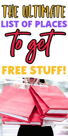 the ultimate list of places to get free stuff