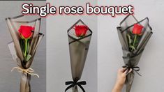 three different images showing how to make a single rose bouquet