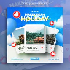 an advertisement for make dream holiday with photos and balloons in the air, on a blue background