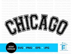 chicago svg cut file with the word chicago in black and white font on a blue background