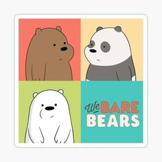 two bears and one bear with the words we bare bears sticker