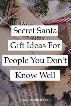 presents wrapped in brown paper with the words secret santa gift ideas for people you don't know well