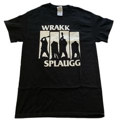 a black t - shirt with the words wrak splaug on it