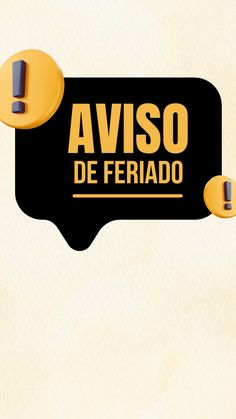 a black and yellow sign that says avso de feriado