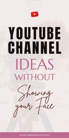 youtube channel ideas without showing your face Youtube Channel Name Ideas, Editing Hacks, Youtube Success