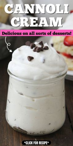 from scratch cannoli cream in glass jar Extreme Desserts, Filling For Cakes, Cookie Basket, Italian Cannoli, Easy Homemade Cookies, Cannoli Filling, Cannoli Recipe, Doughnuts Recipe, Cannoli Cream