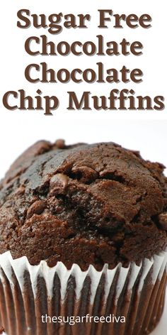 chocolate muffins with text overlay that reads sugar free chocolate chip muffins